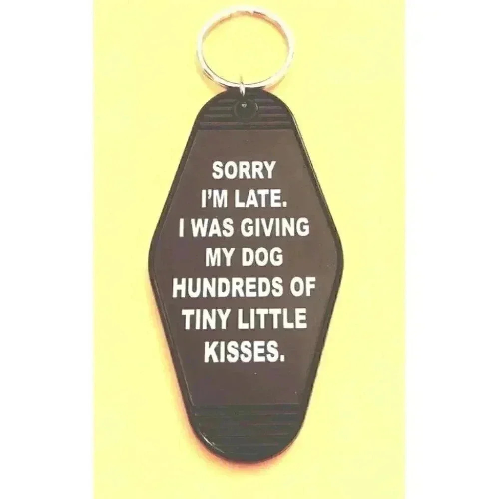 Sorry I'm Late.... Keychain